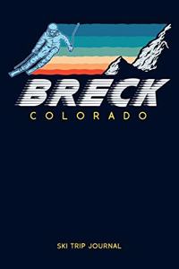 Breck, Colorado - Ski Trip Journal