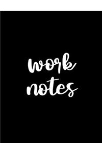 Work Notes