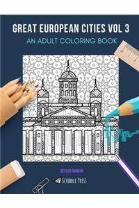 Great European Cities Vol 3