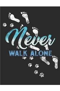 Never Walk Alone
