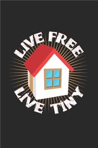 Live free live tiny