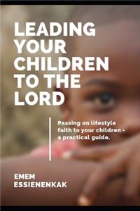 Leading Your Children to the Lord