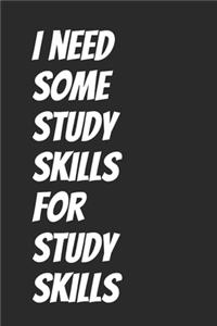 I need some study skills for Study skills