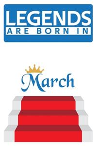 Legends are born in March