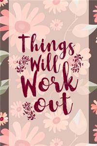 Things Will Work Out