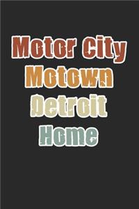 Motor City Motown Detroit Home
