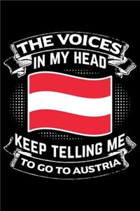 The Voices In My Head Keep Telling Me To Go To Austria