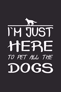 I´m just here to pet all the dogs