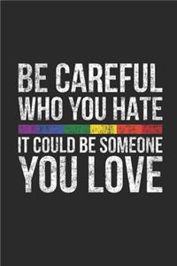 Be Careful Who You Hate