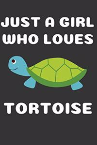 Just A Girl Who Loves Tortoise