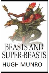 Beasts and Super-Beasts Illustrated