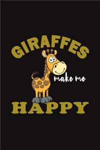 Giraffes Make Me Happy