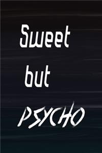 Sweet But Psycho