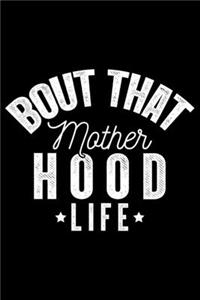 Bout That Motherhood Life