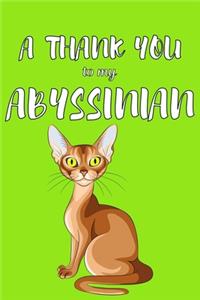 A Thank You To My Abyssian