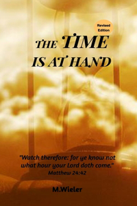 Time Is At Hand