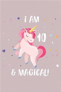 I Am 10 And Magical