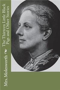 The Thirteen Little Black Pigs and Other Stories