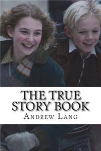 The True Story Book
