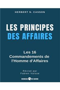 Les Principes Des Affaires (AnnotÃ©): Les 16 Commandements de l'Homme d'Affaires