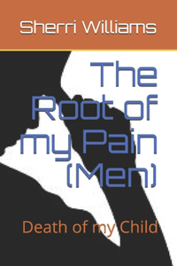 Root of my Pain (Men)