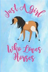 Just a Girl Who Loves Horses