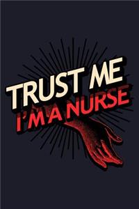 Trust Me I'm a Nurse