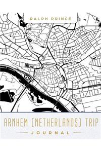 Arnhem (Netherlands) Trip Journal