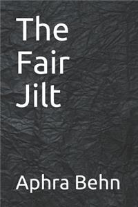 The Fair Jilt