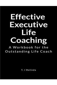 Effective Executive Life Coaching