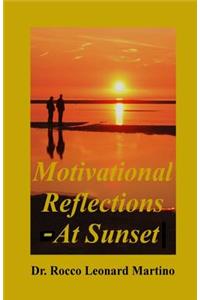 Motivational Reflections - At Sunset