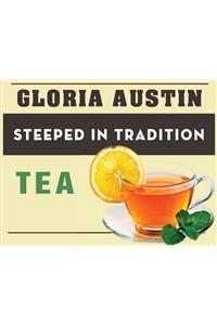 Steeped in Tradition