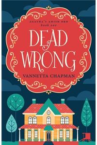 Dead Wrong
