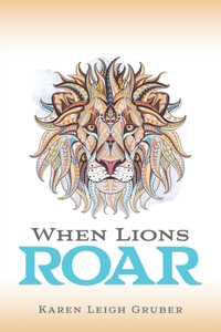 When Lions Roar