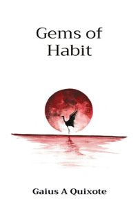 Gems of Habit