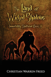 Land of Wicked Shadows