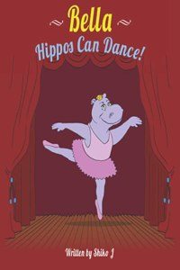 Bella Hippos Can Dance