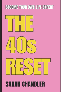 The 40s Reset