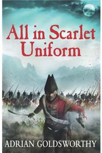 All in Scarlet Uniform