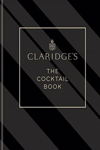 Claridge's – The Cocktail Book