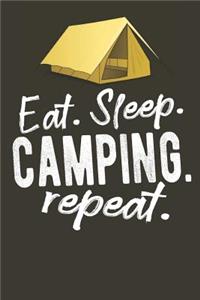 Eat Sleep Camping Repeat