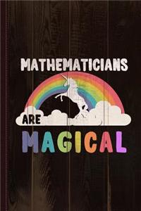 Mathematicians Are Magical Journal Notebook