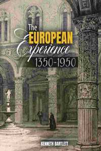European Experience, 1350-1950