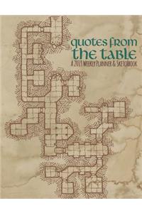 Quotes from the Table a 2019 Weekly Planner & Sketchbook