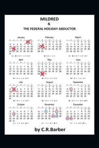 Mildred & the Federal Holiday Abductor