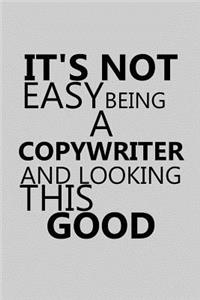 It's Not Easy Being a Copywriter and Looking This Good
