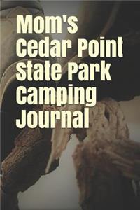 Mom's Cedar Point State Park Camping Journal