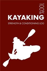 Kayaking Strength and Conditioning Log