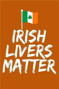 Irish Livers Matter