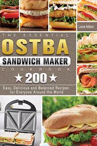 The Essential OSTBA Sandwich Maker Cookbook